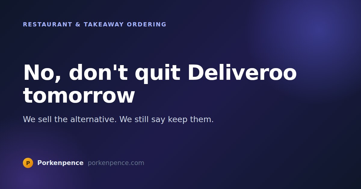 No, Don't Quit Deliveroo Tomorrow